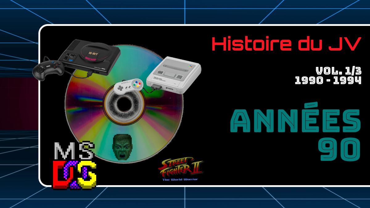 Histoire du JV - les années 90 - Partie 1